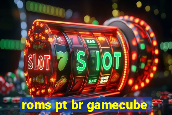 roms pt br gamecube